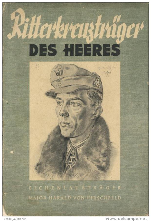 Buch WK II Ritterkreuzträger Des Heeres Eichenlaubträger Major Harald Von Hirschfeld Hrsg. Auf Oberkommando De - Unclassified