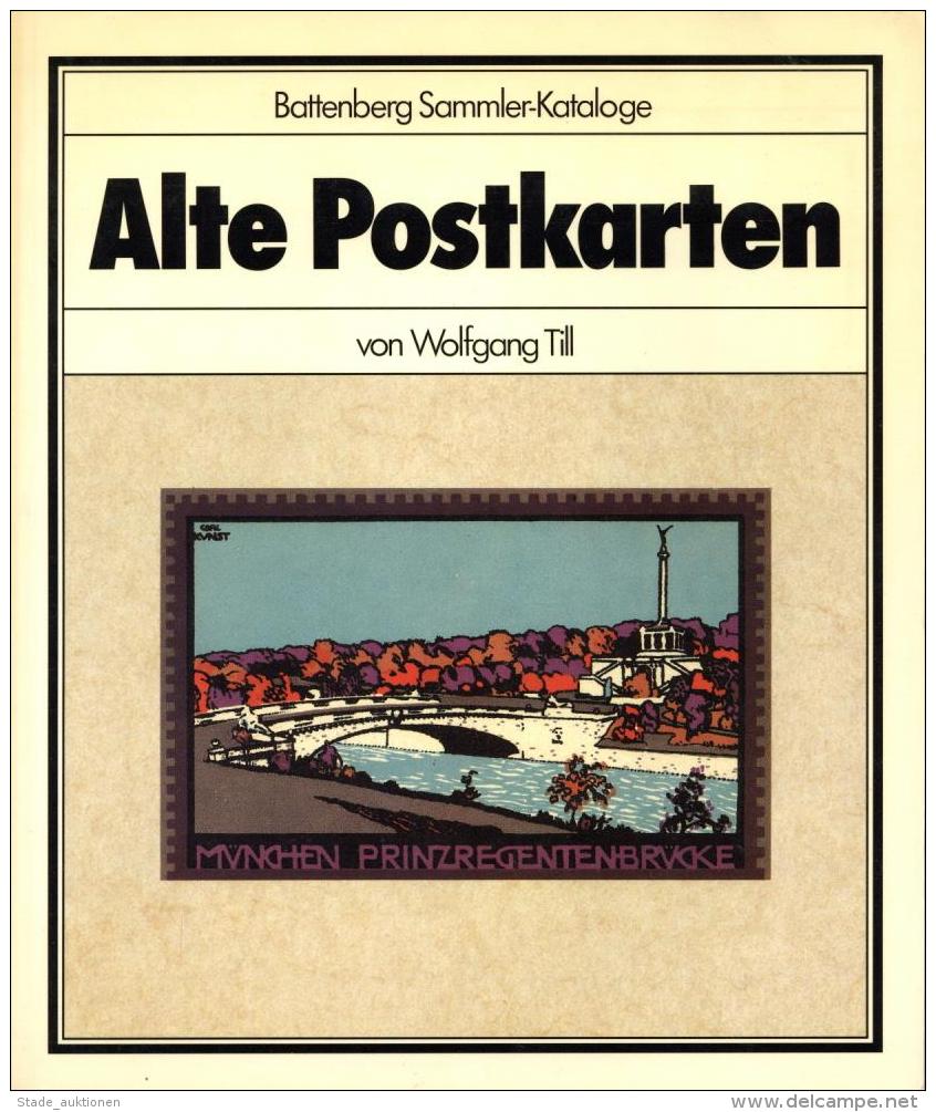 AK-Geschichte Buch Alte Postkarten Till, Wolfgang 1983 Verlag Battenberg 200 Seiten Mit 695 Abgebildeten Postkarten I-II - Unclassified