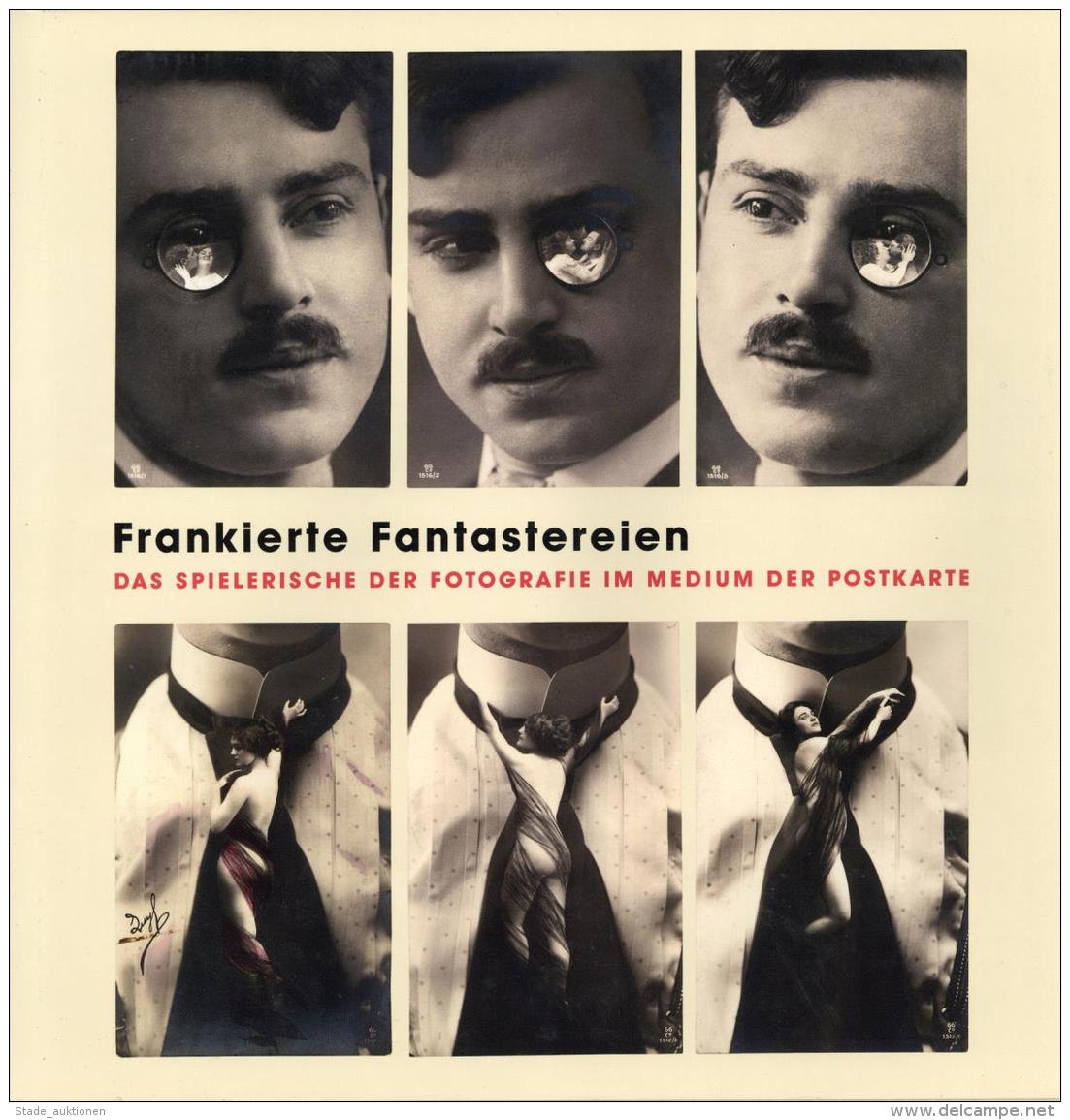 AK-Geschichte Buch Frankierte Fantastereien Das Spielerische Der Fotografie Im Medium Der Postkarte Cheroux, Clement U. - Unclassified