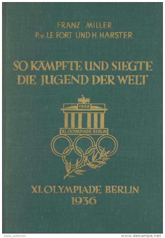 Olympiade 1936 Berlin Buch So Kämpfte Und Siegte Die Jugend Der Welt Miller, Franz 1936 Verlag Knorr &amp; Hirth 15 - Unclassified