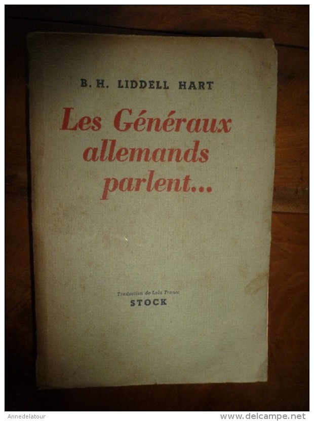 1948 LES GENERAUX ALLEMANDS PARLENT---- , Par B. H. Liddell Hart (plans Annexés En Fin Du Livre ) - Français