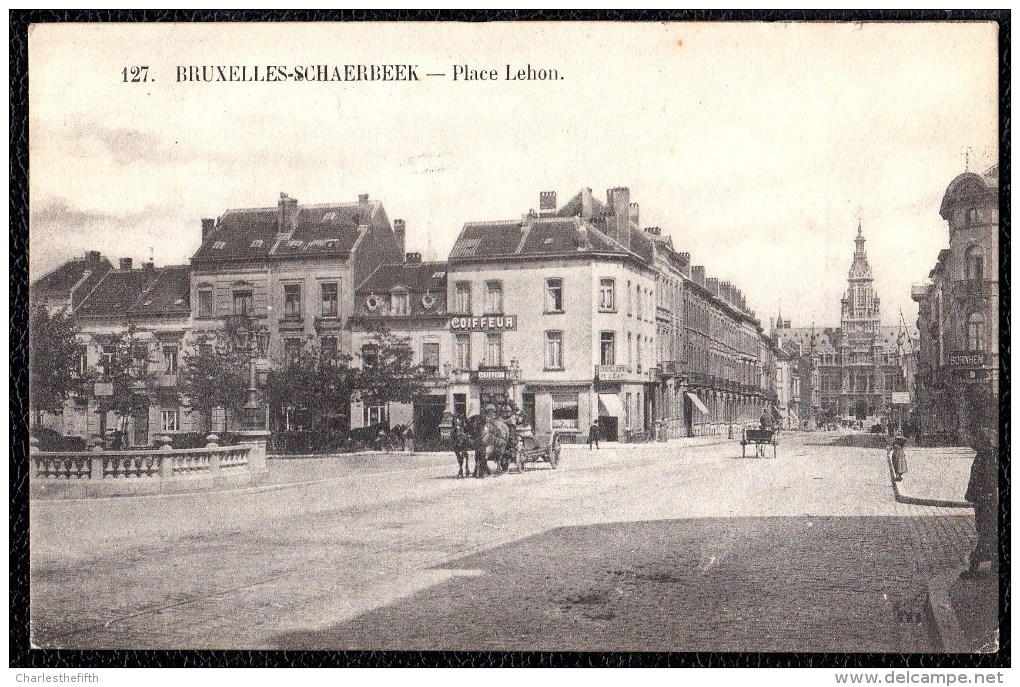 BRUXELLES SCHAERBEEK - SCHAARBEEK - PLACE LEHON -  Attelage - Coiffeur - --- Rare !! - Schaerbeek - Schaarbeek