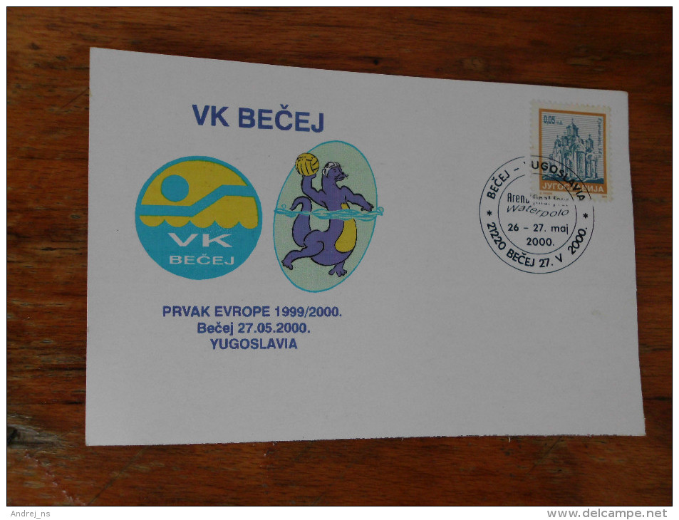 VK Becej Prvak Evrope 1999 2000 Yugoslavija - Water Polo