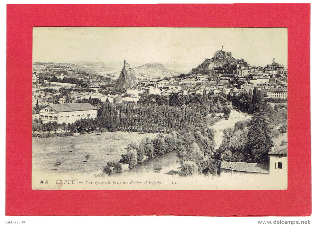 LE PUY VUE PRISE DU ROCHER D ESPALY CARTE EN BON ETAT - Le Puy En Velay