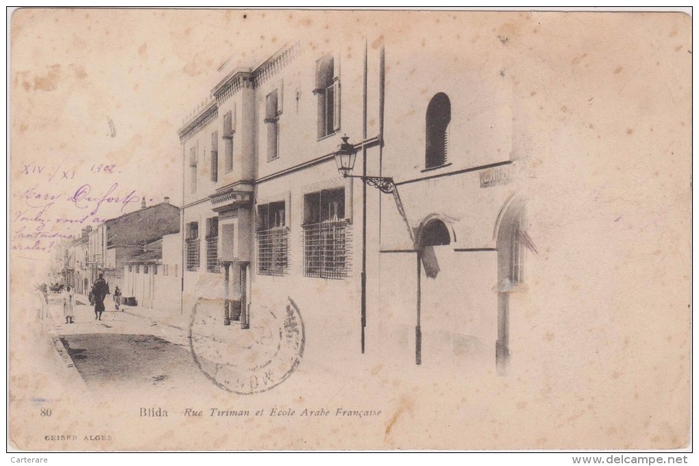 Afrique,,algérie En 1902 Authentique,blida,rue Tiriman Et L´école Arabe Française,édition Geriser,rare,afrique - Blida