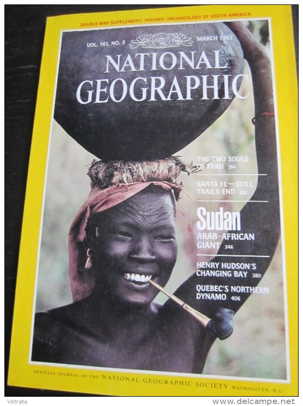 NATIONAL GEOGRAPHIC Vol. 161, N°3, Mars 1982 : Peru - Santa Fe - Sudan - Henry Hudson  (en Langue Anglaise - Sans La Car - Geografia