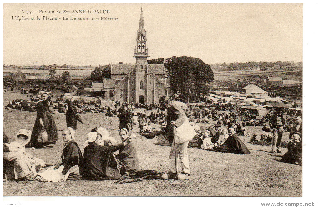 CPA - PARDON DE STE ANNE LA PALUE - L'EGLISE ET LE PLACITE - LE DEJEUNER DES PELERINS - 6275 - VILLARD - T. B. E. - Plonévez-Porzay