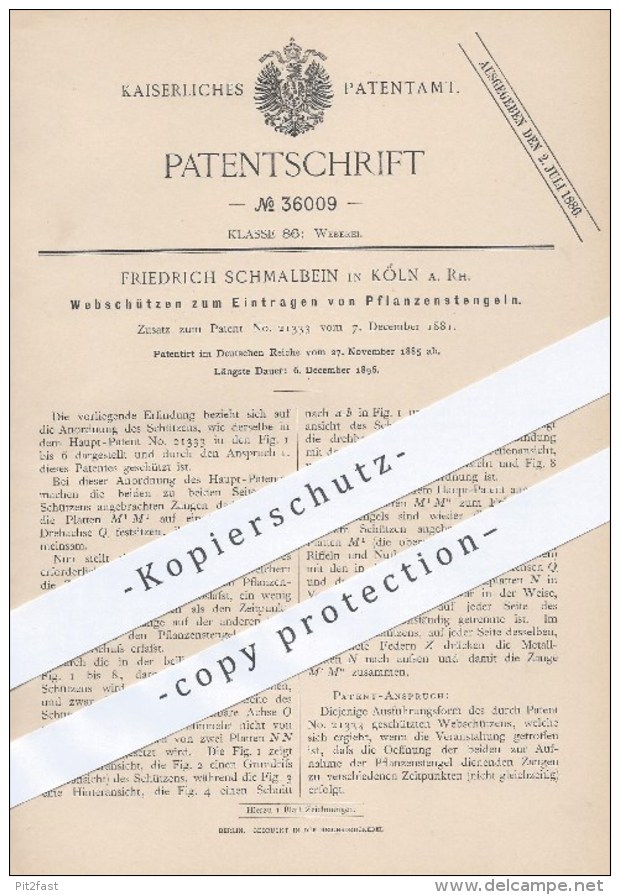 Original Patent - F. Schmalbein , Köln  Rhein , 1885 , Webschützen Zum Eintragen Von Pflanzenstengeln , Webstuhl , Weben - Documenti Storici