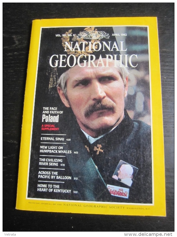 NATIONAL GEOGRAPHIC Vol. 161, N°4, 1982 : The Face & Faith Of Poland (avec Dépliant  :  The Face And Faith Of Pologne/Je - Géographie