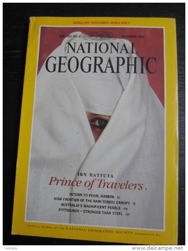 NATIONAL GEOGRAPHIC Vol. 180, N°6, 1991 : Ibn Battuta, Pronce Of Travelers (sans La Carte Annoncée En Couverture) - Geographie