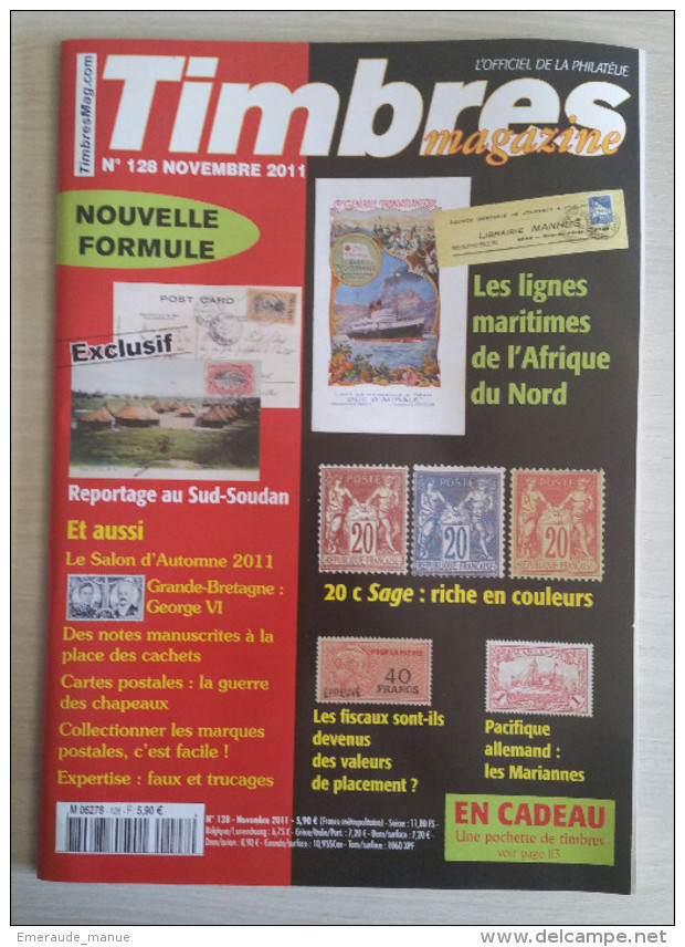 TIMBRES MAGAZINE 2011 - Novembre N° 128 (Afrique Du Nord, 20c Sage, Les Fiscaux, Pacifique Allemand,, ...) - Français (àpd. 1941)