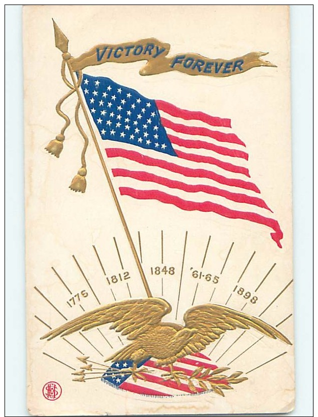 Pre-1907 Patriotic VICTORY FOREVER 1776 - 1812 - 1848 - 1898 DATES LISTED HL7200 - Patriotic