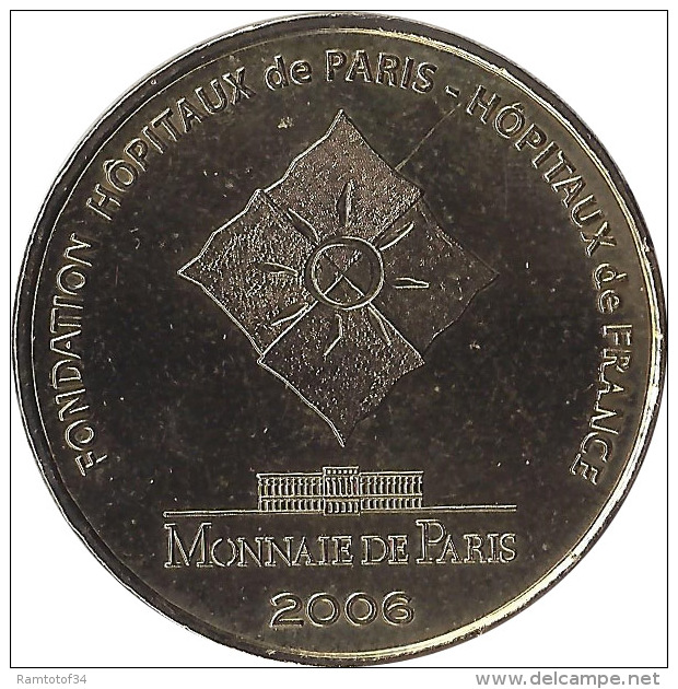 2006 MDP165 - FONDATION DES HOPITAUX DE PARIS - Les Pièces Jaunes / MONNAIE DE PARIS - 2006