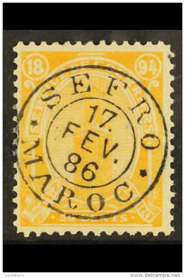 FEZ A SEFROU LOCAL POST 1894 50c Orange Perf 11&frac12;, Yvert 35a, Very Fine Used With Superb 'socked On The... - Altri & Non Classificati