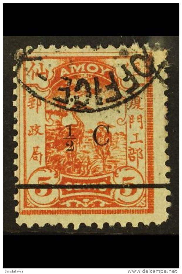 MUNICIPAL POSTS - AMOY 1896 &frac12;c On 5c Orange, Variety "straight Foot To 2", SG 21a, Very Fine Used. Scarce... - Altri & Non Classificati