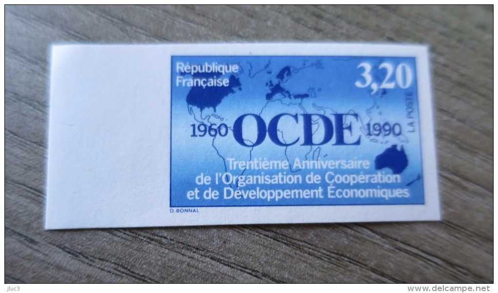 ZFraN2673a - RARE - FRANCE 1990 - Le  Bon  TIMBRE  N° 2673a  Neuf**  Non Dentelé - Qualité LUXE -- Les 30 Ans De L' OCDE - 1981-1990