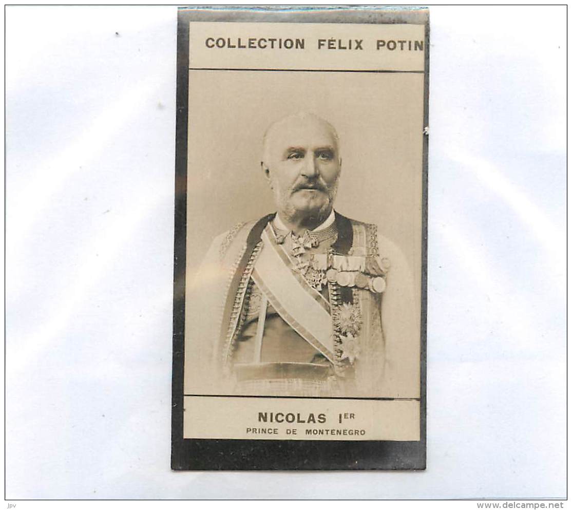 IMAGE FELIX POTIN : NICOLAS 1 ER PRINCE DE MONTENEGRO . NE A NIGOTCH . - Félix Potin