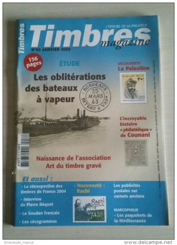 TIMBRES MAGAZINE 2005 - Janvier N° 53 (Oblitérations Des Bateaux à Vapeur, Palestine, ...) - Francés (desde 1941)