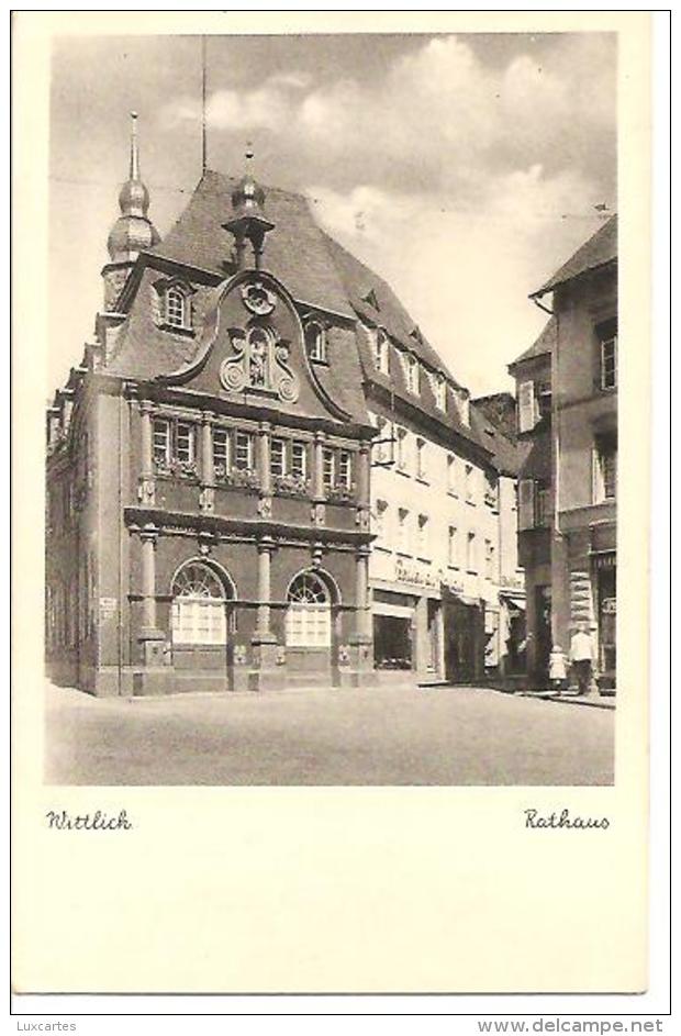 WITTLICH. RATHAUS. - Wittlich