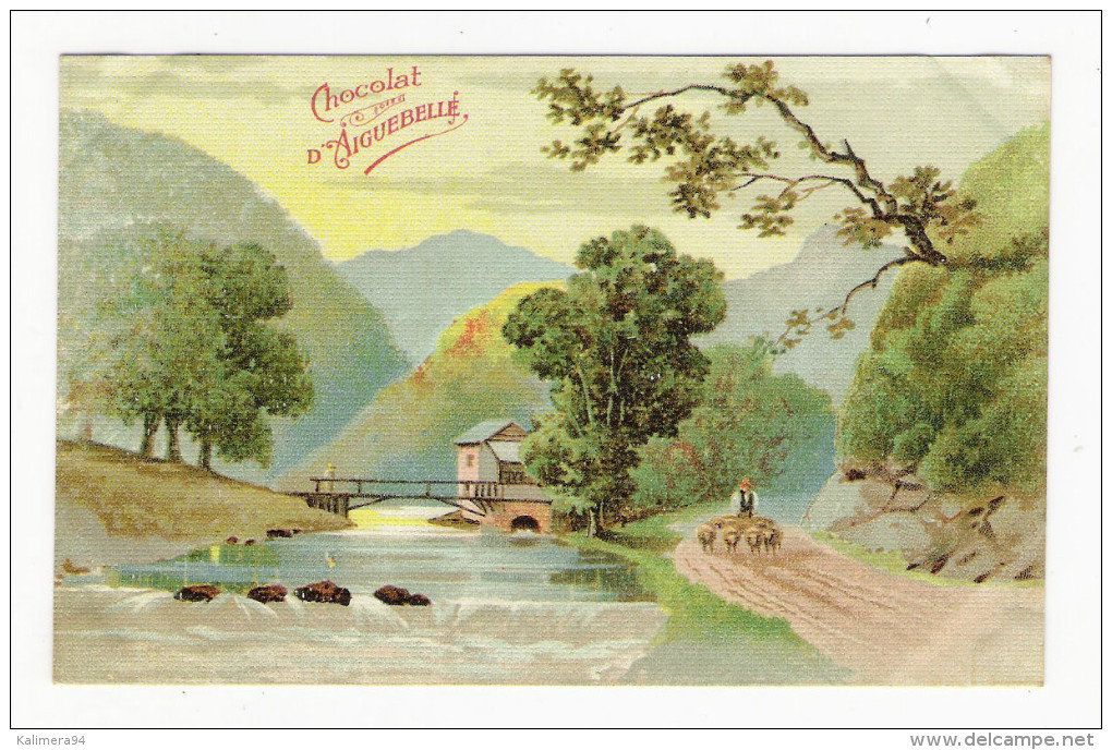 PAYSAGE  /  Edition  De  La  CHOCOLATERIE  D´ AIGUEBELLE  ( Cpa Toilée "CHOCOLAT D´ AIGUEBELLE" , Vers 1910 ) - Advertising