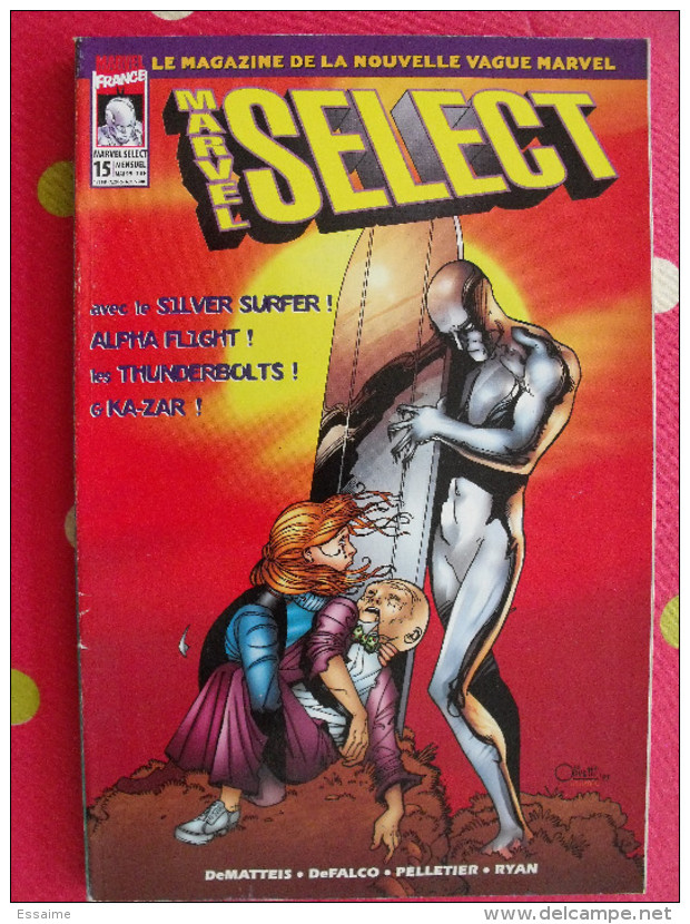 Marvel Select N° 15 De 1999. Marvel France. Le Magazine De La Nouvelle Vague Marvel. X-Men - XMen