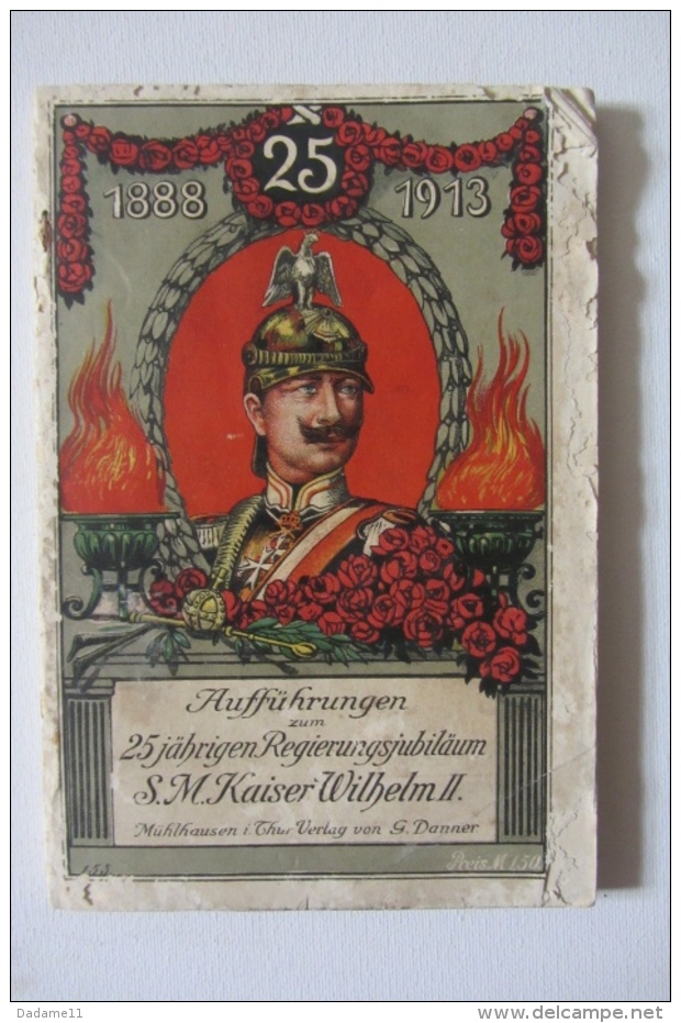 1888 - 1913      "25 Jähringen Régierungjübilum Kaiser  Wilhelm II "        112pages - Alte Bücher