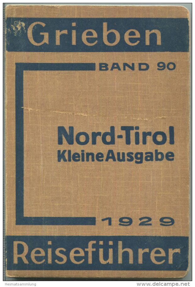 Nord-Tirol Und Vorarlberg - 1929 - Mit Vier Karten - 144 Seiten - Band 90 Der Griebens Reiseführer - Autriche