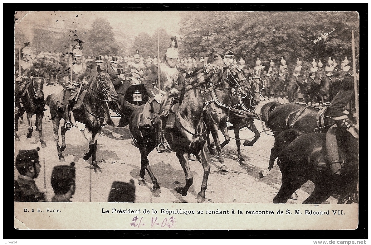 CPA PRÉCURSEUR- FRANCE- RECEPTION DES SOUVERAINS ÉTRANGERS A PARIS- PRESIDENT LOUBET A LA RENCONTRE D'EDOUARD VII- - Receptions