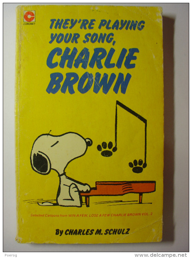 THEY'RE PLAYING YOUR SONG CHARLIE BROWN - CHARLEZ M. SCHULZ - SNOOPY - BD - CORONET BOOKS - 1979 - Livre En Anglais - Autres Éditeurs