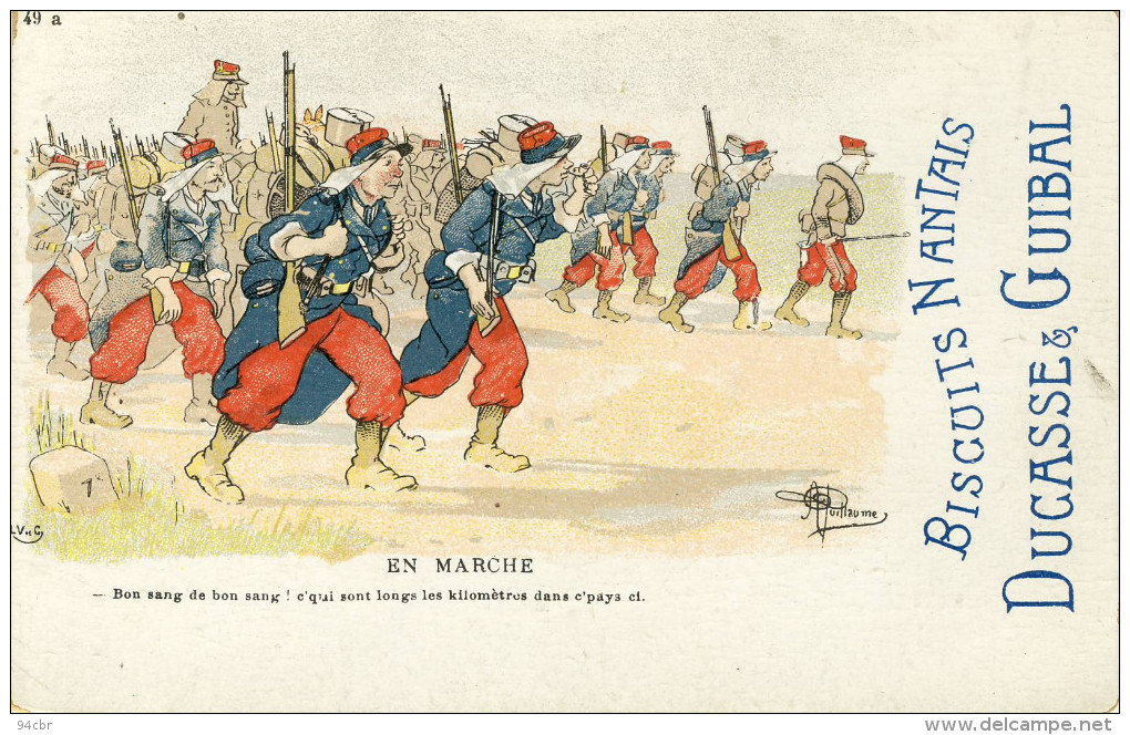 CPA (militaria Humoristique) EN MARCHE (illustrateur Guillaume)pub Biscuits Nantais Ducasse Et Guibal - Guillaume