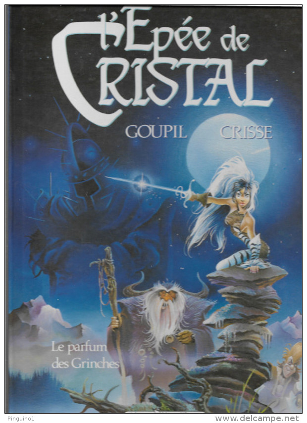 Crisse & Goupil L'épée De Cristal  Le Parfum Des Grinches - Crisse