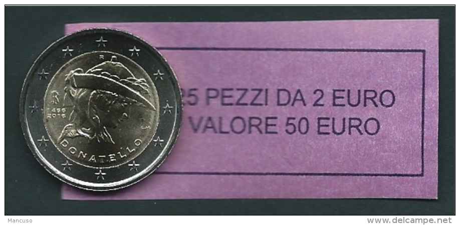 ITALIA 2016 - ROLL 2 EURO COMMEMORATIVO DONATELLO  ORIGINALE ZECCA - DATA VISIBILE - FDC - Rotolini