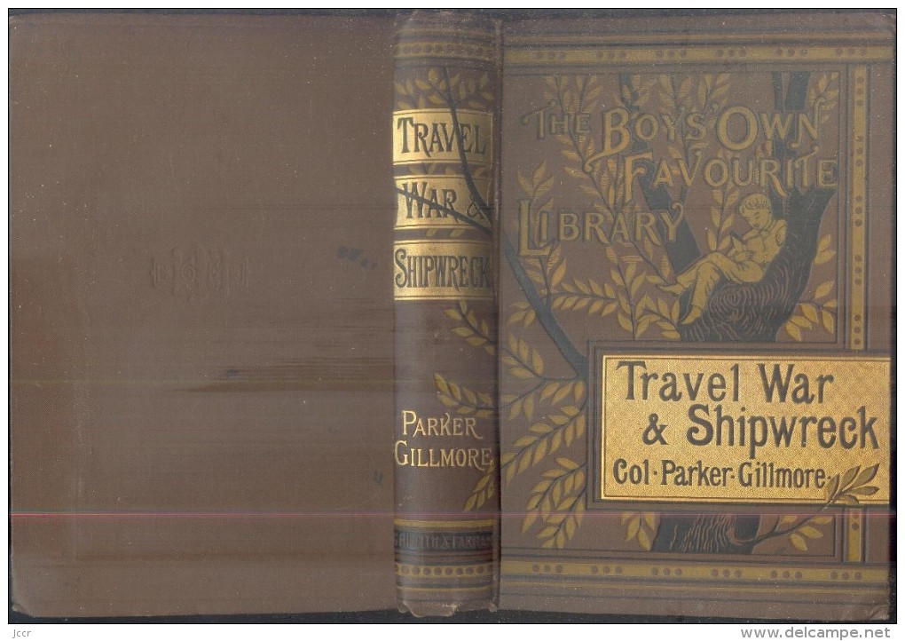 Travel, War, And Shipwreck By Parker Gillmore - Illustrated - 1882 - 1850-1899