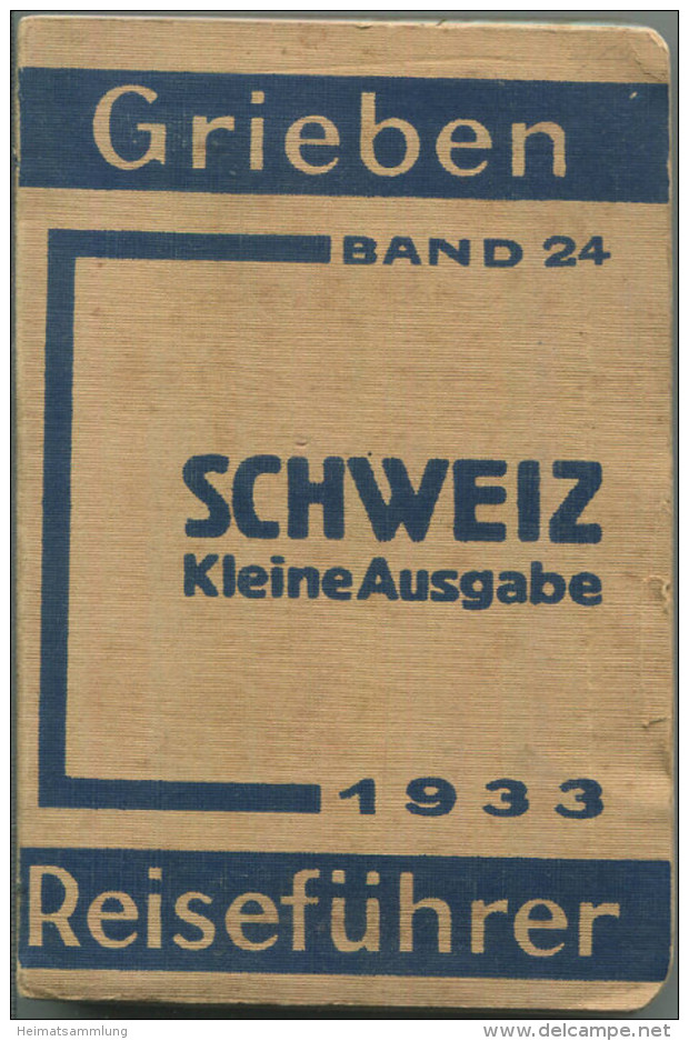 Schweiz Kleine Ausgabe - 1933 - Mit 14 Karten - 239 Seiten - Band 24 Der Griebens Reiseführer - Zwitserland
