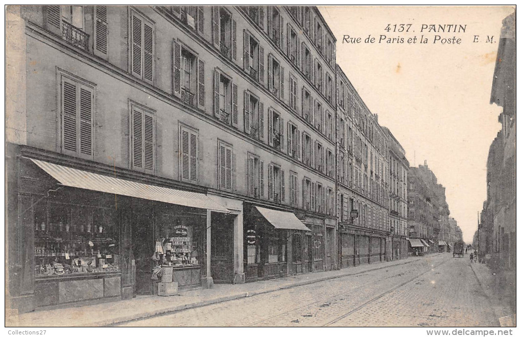 93-PANTIN-  RUE DE PARIS ET LA POSTE - Pantin