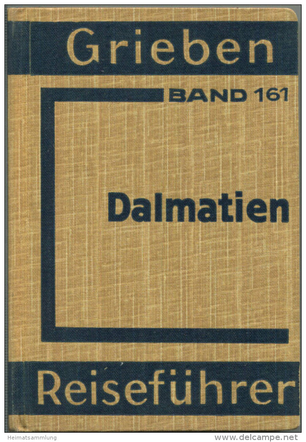 Dalmatien - 1938 - Mit 18 Karten - 244 Seiten - Band 161 Der Griebens Reiseführer - Kroatien