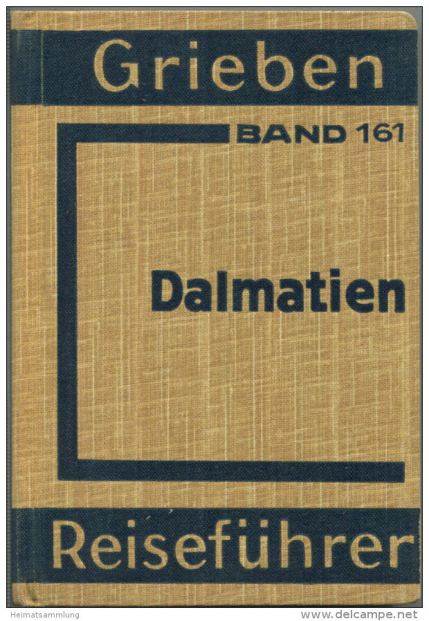 Dalmatien - 1938 - Mit 18 Karten - 244 Seiten - Band 161 Der Griebens Reiseführer - Croazia
