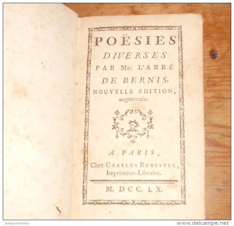 Poésies Diverses. Par Monsieur L'Abbé De Bernis. 1760. - 1701-1800