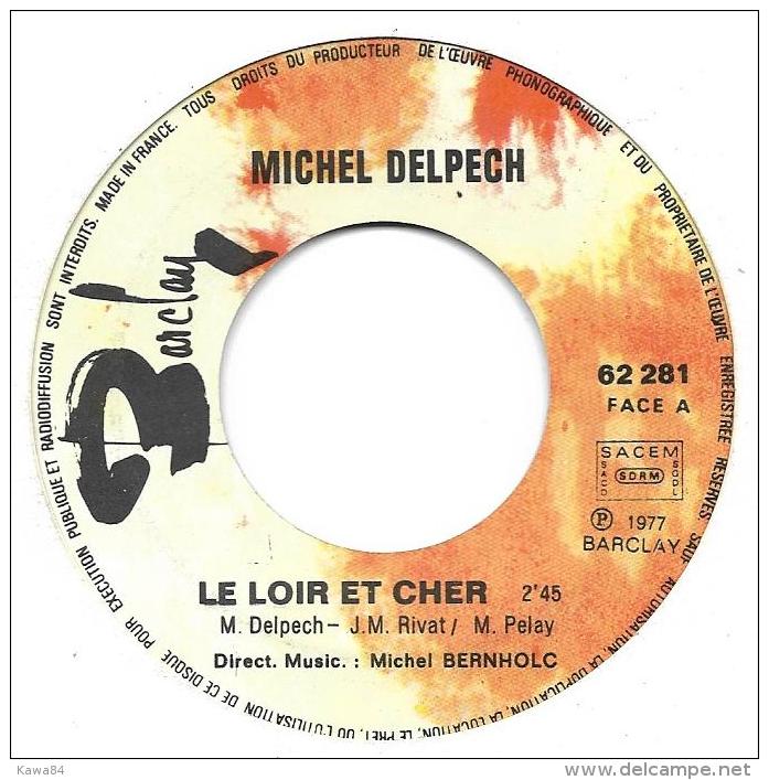 SP 45 RPM (7")  Michel Delpech  "  Le Loir Et Cher  " - Other - French Music