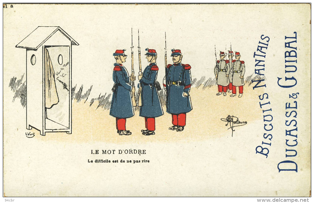 CPA(militaria Humoristique) LE MOT D ORDRE (illustrateur Guillaume)( Pub Biscuits Nantais Ducasse Et Guibal) - Guillaume