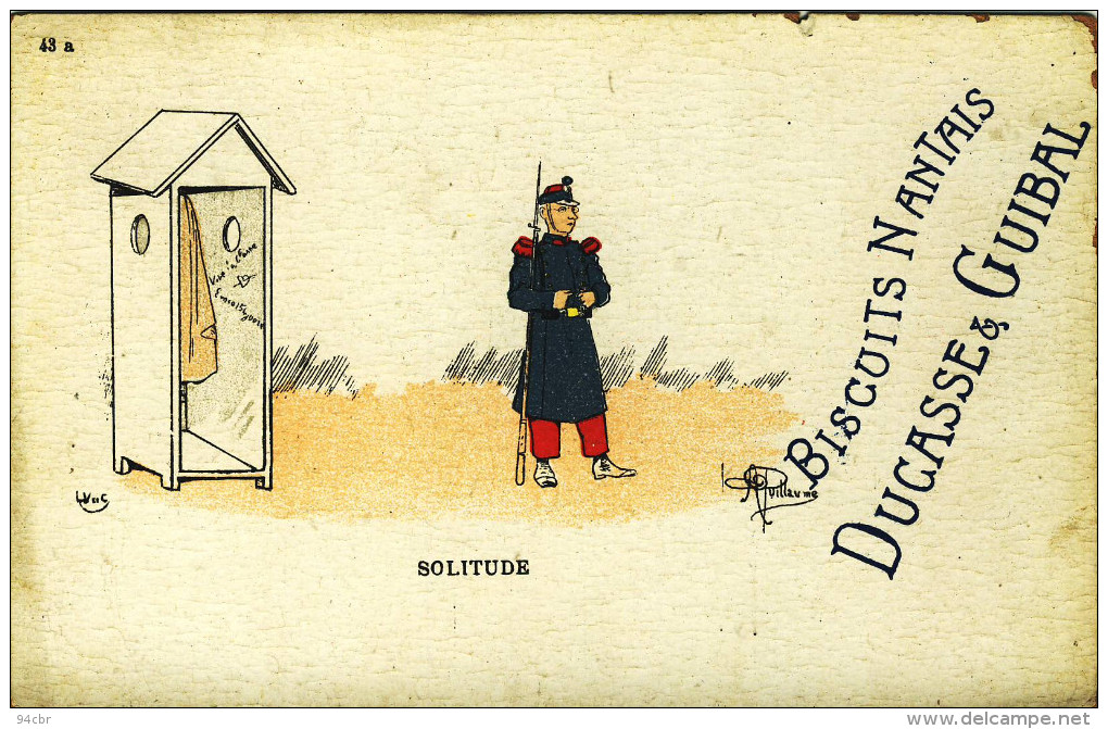 CPA(militaria Humoristique)  SOLITUDE  (illustrateur Guillaume)( Pub Biscuits Nantais Ducasse Et Guibal) - Guillaume