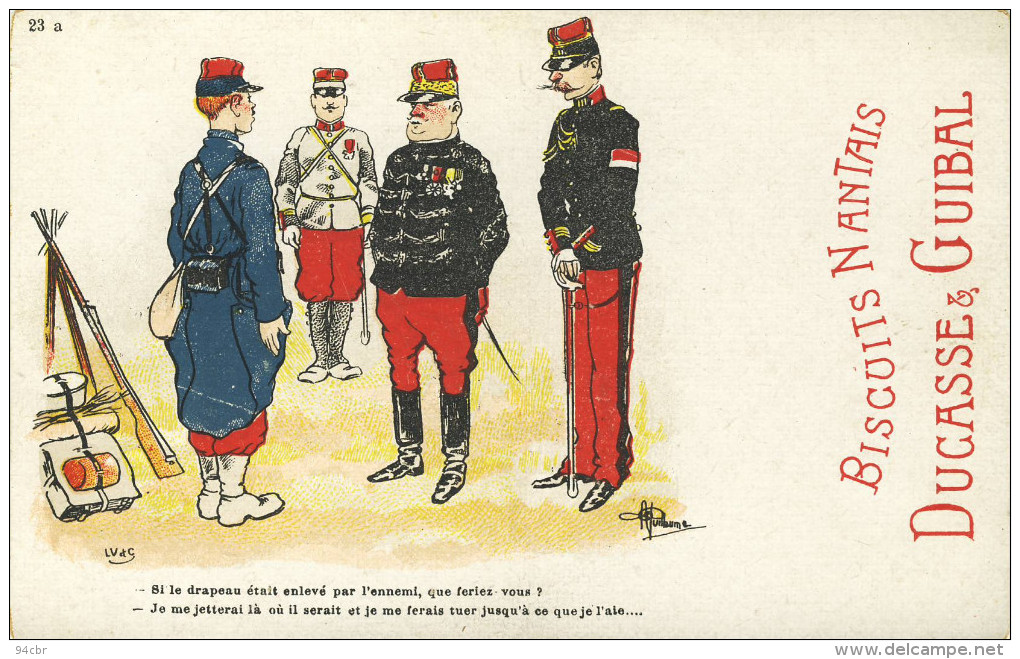 CPA(militaria Humoristique) Si Le Drapeau Etait Enlevé    ( Guillaume)( Pub Biscuits Nantais Ducasse Et Guibal) - Guillaume