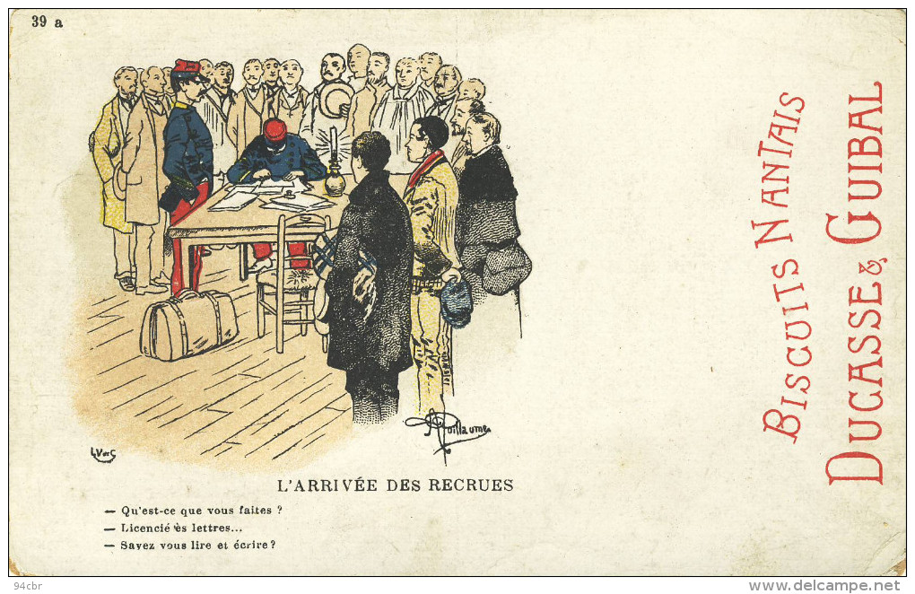 CPA(militaria Humoristique)  L ARRIVEE DES RECRUES  (illustrateur Guillaume)( Pub Biscuits Nantais Ducasse Et Guibal) - Guillaume