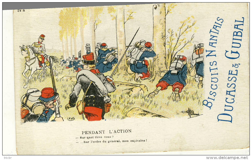 CPA(militaria Humoristique) PENDANT L ACTION  (illustrateur Guillaume)( Pub Biscuits Nantais Ducasse Et Guibal) - Guillaume