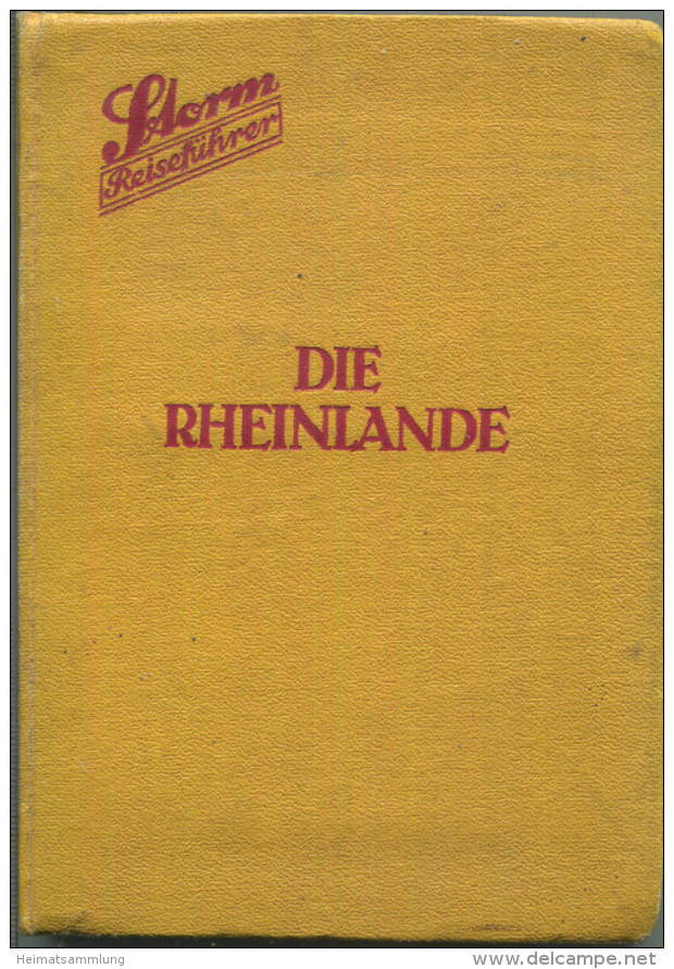 Die Rheinlande - Storm Reiseführer Mit Karten Und Plänen - 328 Seiten - Zweite Auflage 1927 - Renanie Of North West Westphalie