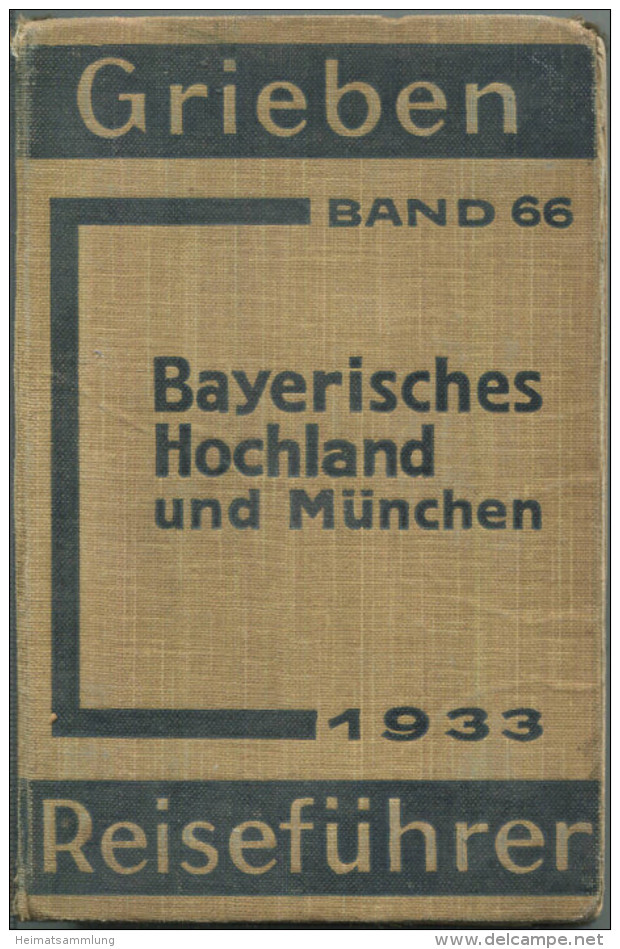 Bayrisches Hochland Und München - 1933 - Mit Karten - 344 Seiten - Band 66 Der Griebens Reiseführer - Bavière