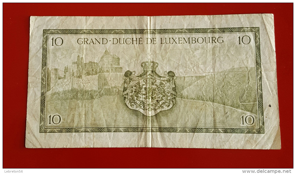 GRAND DUCHE DE LUXEMBOURG DIX FRANCS  Voir Les 2 Photos - Luxemburg