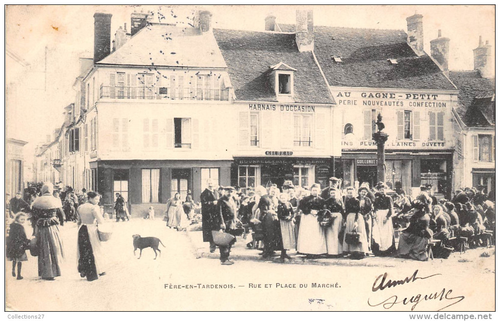 02-FERE-EN-TARDENOIS- RUE DE LA PLACE DU MARCHE - Fere En Tardenois