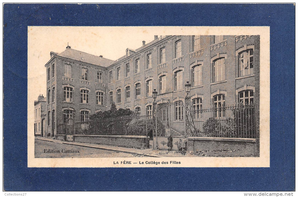 02-FERE-EN-TARDENOIS - LE COLLEGE DES FILLES - Fere En Tardenois