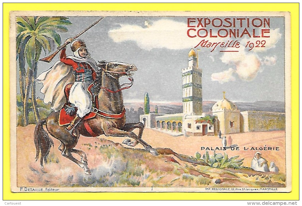 CPA Fernand DETAILLE " EXPOSITION COLONIALE Marseille 1922  " Palais De L ALGERIE ( Prix Net ) - Autres & Non Classés